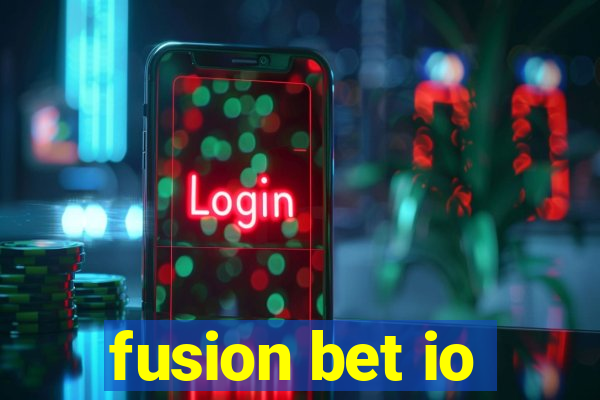 fusion bet io